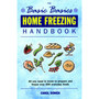 The Basic Basics Home Freezing Handbook - ISBN 9781898697626