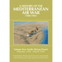 A History of the Mediterranean Air War, 1940-1945, Volume Two - ISBN 9781909166127