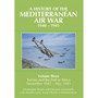 A History of the Mediterranean Air War, 1940-1945, Volume Three - ISBN 9781910690000