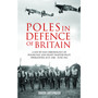 Poles in Defence of Britain - ISBN 9781910690154