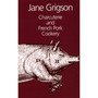 Charcuterie and French Pork Cookery - ISBN 9781902304885