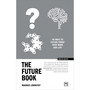 The Future Book: 50 Ways to Future-proof Your Work and Life - ISBN 9781911687870