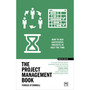 The Project Management Book: How to Run Successful Projects in Half the Time - ISBN 9781918215038