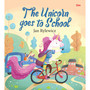 The Unicorn Goes to School: Unicorn Stories - ISBN 9789353762148