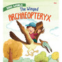 The Winged Archaeopteryx: Dino World - ISBN 9789386410757
