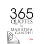 365 Quotes by Mahatma Gandhi - ISBN 9789385609930
