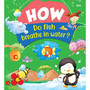 How Do Fish Breathe In Water? - ISBN 9789385273506