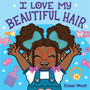 I Love My Beautiful Hair - ISBN 9781338763157