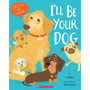 I'll Be Your Dog - ISBN 9781338789935