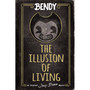 Bendy: The Illusion of Living (An AFK Novel) - ISBN 9781338715880