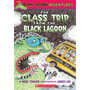 The Class Trip from the Black Lagoon - ISBN 9780439429276