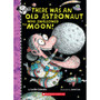 There Was an Old Astronaut Who Swallowed the Moon! - ISBN 9781338325072