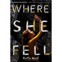 Where She Fell (Point Paperbacks) - ISBN 9781338608328