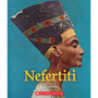 Nefertiti (A True Book: Queens and Princesses) - ISBN 9780531134320