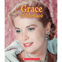 Grace of Monaco (A True Book: Queens and Princesses) - ISBN 9780531134337