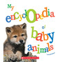 My Encyclopedia of Baby Animals (My Encyclopedia) - ISBN 9780531225950