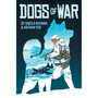 Dogs of War: A Graphic Novel - ISBN 9780545128889