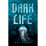 Dark Life: Book 1 (1) - ISBN 9780545178143