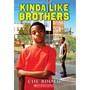 Kinda Like Brothers (Scholastic Gold) - ISBN 9780545224970