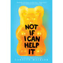 Not If I Can Help It (Scholastic Gold) - ISBN 9780545709484