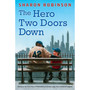 The Hero Two Doors Down: Based on the True Story of Friendship between a Boy and a Baseball Legend (Hardback) - ISBN 9780545804516