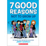 7 Good Reasons Not to Grow Up: A Graphic Novel - ISBN 9780545859325