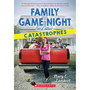 Family Game Night and Other Catastrophes (Paperback) - ISBN 9780545931991
