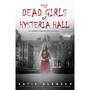The Dead Girls of Hysteria Hall - ISBN 9781338032390