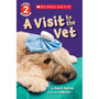 A Visit to the Vet (Scholastic Reader, Level 2) - ISBN 9781338087611
