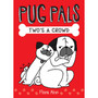 Two's A Crowd (Pug Pals #1) - ISBN 9781338118452