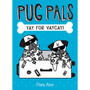 Yay for Vaycay! (Pug Pals #2) - ISBN 9781338118476