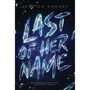 Last of Her Name (Paperback) - ISBN 9781338582123