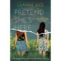 Pretend She's Here (Paperback) - ISBN 9781338298529