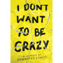 I Don't Want to be Crazy - ISBN 9781338337495
