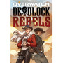 Deadlock Rebels: An AFK Book (Overwatch) - ISBN 9781338740363