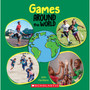 Games Around the World (Around the World) - ISBN 9781338768718