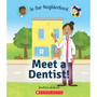 Meet a Dentist! (In Our Neighborhood) - ISBN 9781338769067