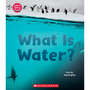 What Is Water? (Learn About: Water) - ISBN 9781338836967