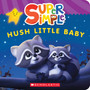 Hush Little Baby (Super Simple Board Books) - ISBN 9781338847178