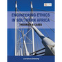 Engineering Ethics in Southern Africa - Theories & Cases - ISBN 9781485132851