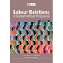 Labour Relations: A Southern African Perspective (9th edition) - ISBN 9781485160175