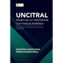 UNCITRAL Model Law on International Commercial Arbitration - ISBN 9781485139539