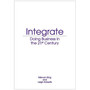 Integrate: Doing Business in the 21st Century - ISBN 9781485100911