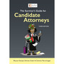 The Survivor's Guide for Candidate Attorneys (3rd edition) - ISBN 9781485137689