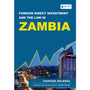 Foreign Direct Investment and the Law in Zambia - ISBN 9781485137474