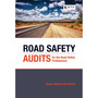 Road Safety Audits for the Road Safety Professional - ISBN 9781485139676