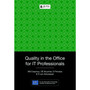 DIGITAL - Quality in the Office for IT Professionals (WebPDF) - ISBN 9781485125044