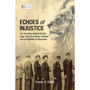 DIGITAL - Echoes of Injustice: True Story behind the Epic Song (WebPDF) - ISBN 9781485154686