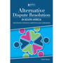 DIGITAL - Alternative Dispute Resolution in South Africa (WebPDF) - ISBN 9781485136675