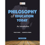 Philosophy of Education Today – An Introduction (3rd edition) - ISBN 9781485131717